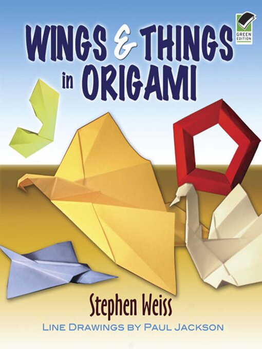 Title details for Wings & Things in Origami by Stephen Weiss - Available